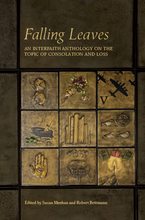 Load image into Gallery viewer, Falling Leaves: an Interfaith Anthology on the Topic of Consolation and Loss
