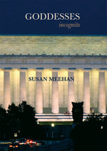 Load image into Gallery viewer, Goddesses Incognito by Susan Meehan