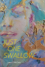 Load image into Gallery viewer, Just One Swallow by Laura McCarty