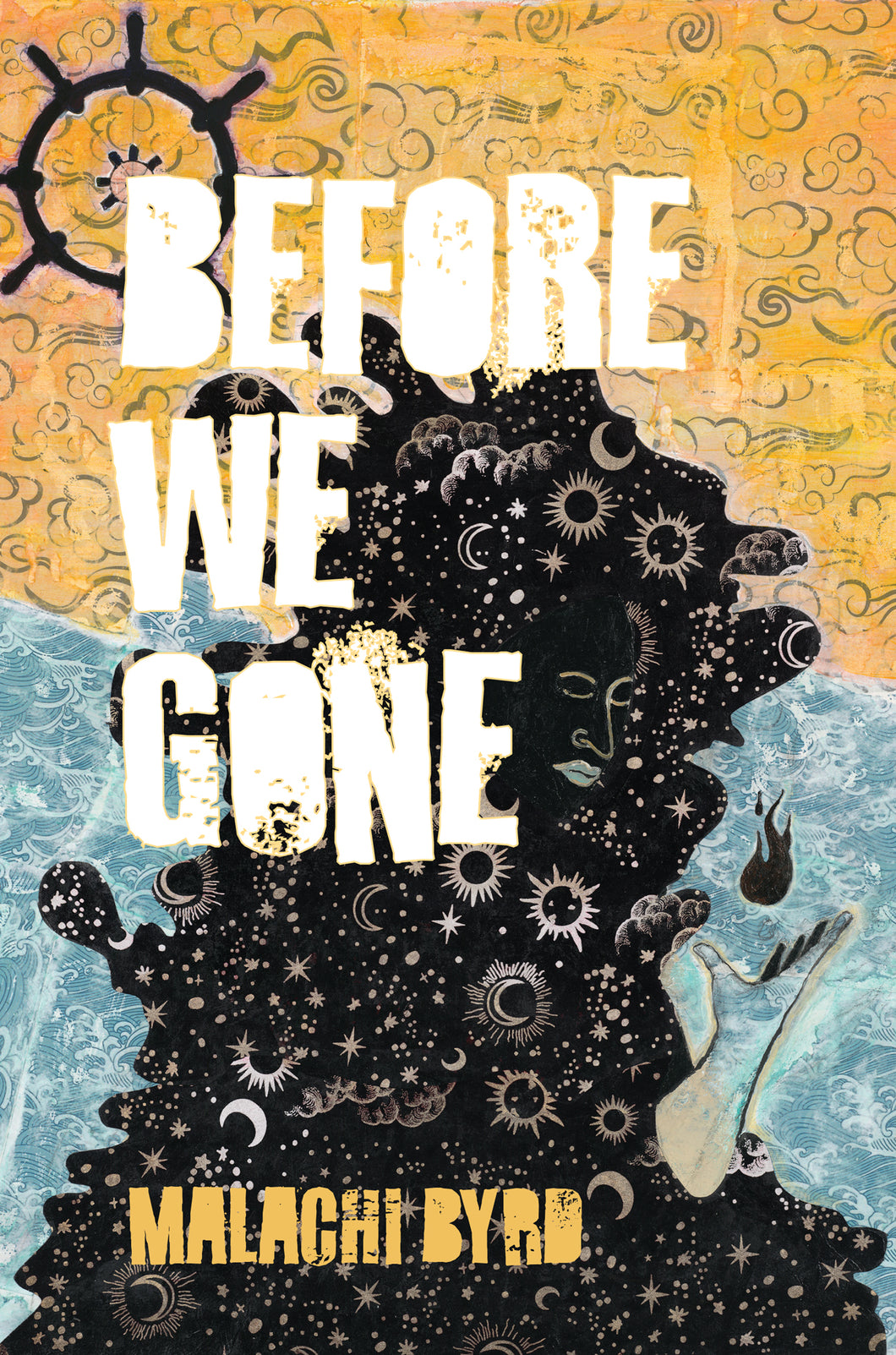 Before We Gone by Malachi Byrd