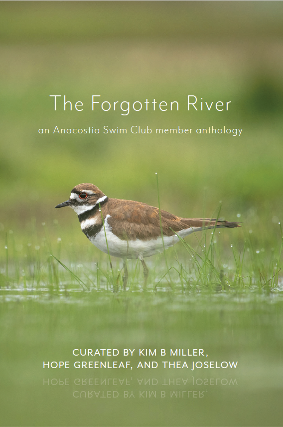 The Forgotten River: an Anacostia Swim Club member anthology