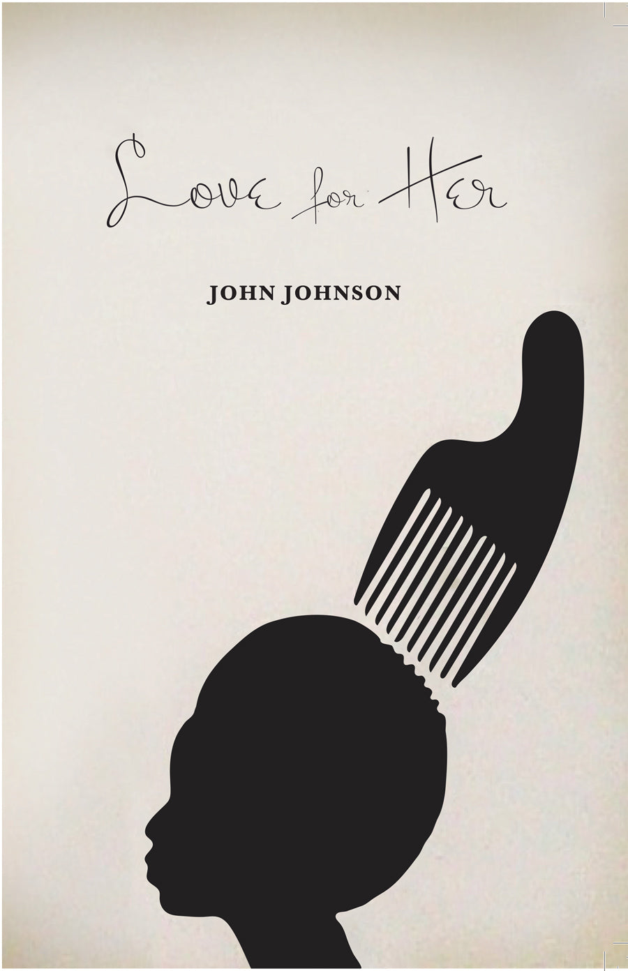 Love for Her by John Johnson